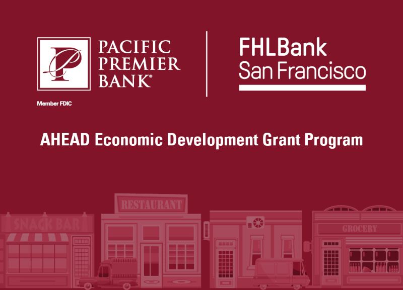 AHEAD Economic Development Grant Program | Pacific Premier Bank - FHLBank San Francisco Banner